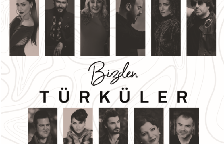 Müziğin özel seslerini buluşturan albüm "Bizden Türküler"