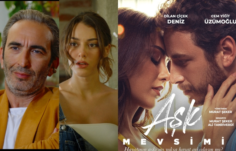 NAHİF VE YÜREK BURKAN BİR AŞK FİLMİ  ‘AŞK MEVSİMİ’ 