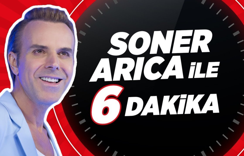 Soner Arıca İle 6 Dakika
