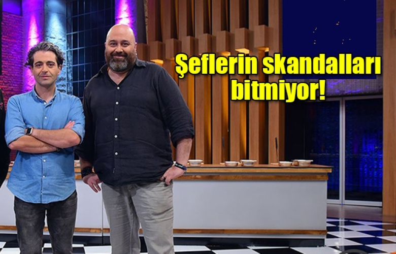 Şeflerin skandalları bitmiyor!